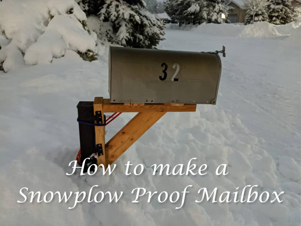 How to make a Snowplow Proof Mailbox