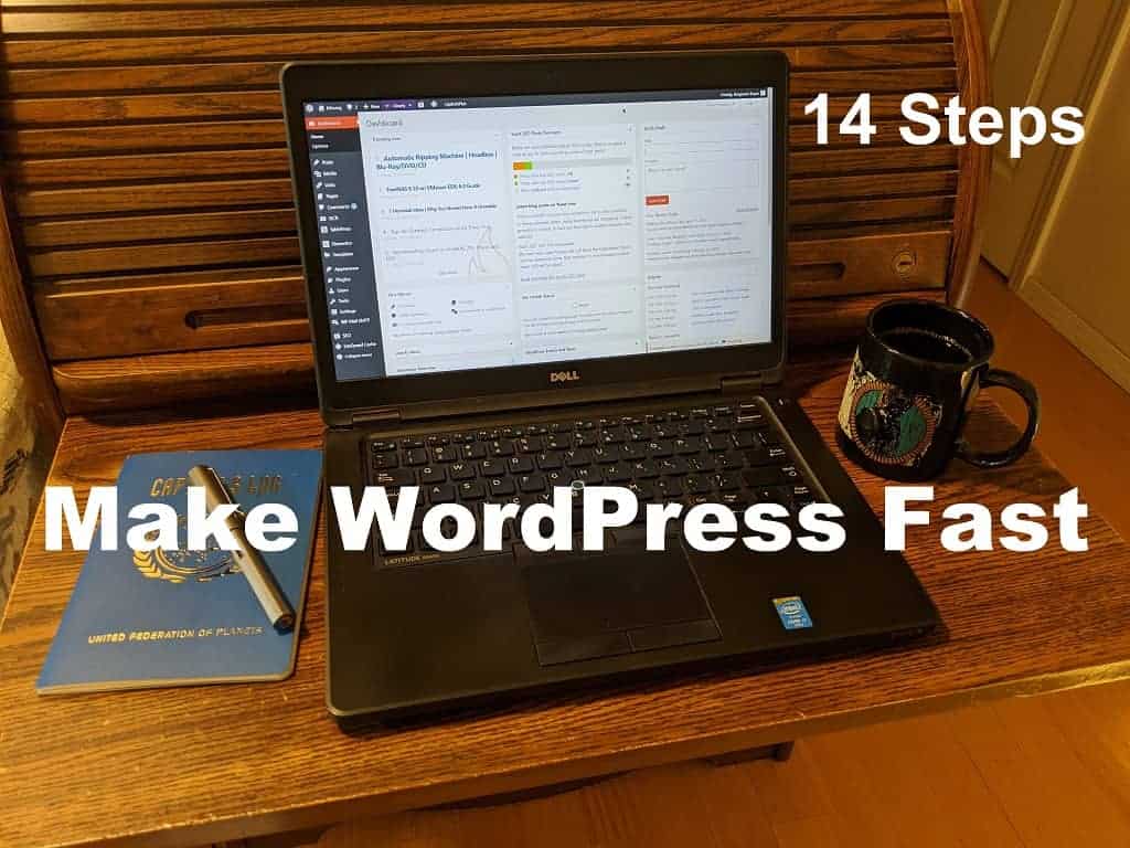 14 Steps to Make WordPress Fast