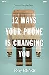 12 Ways Your Phone Is Changing You